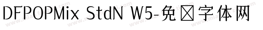 DFPOPMix StdN W5字体转换